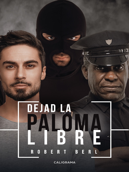 Title details for Dejad la paloma libre by Robert Berl - Available